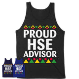 Proud Hse Advisor Africa Pride Black History Month T-Shirt
