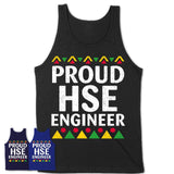 Proud Hse Engineer Africa Pride Black History Month T-Shirt