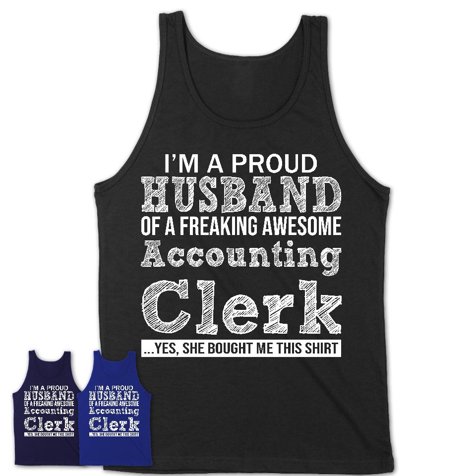 Proud Husband of A Freaking Awesome Accounting Clerk Wife Shirt, Husband Valentine Gift, Anniversary Couple Shirt