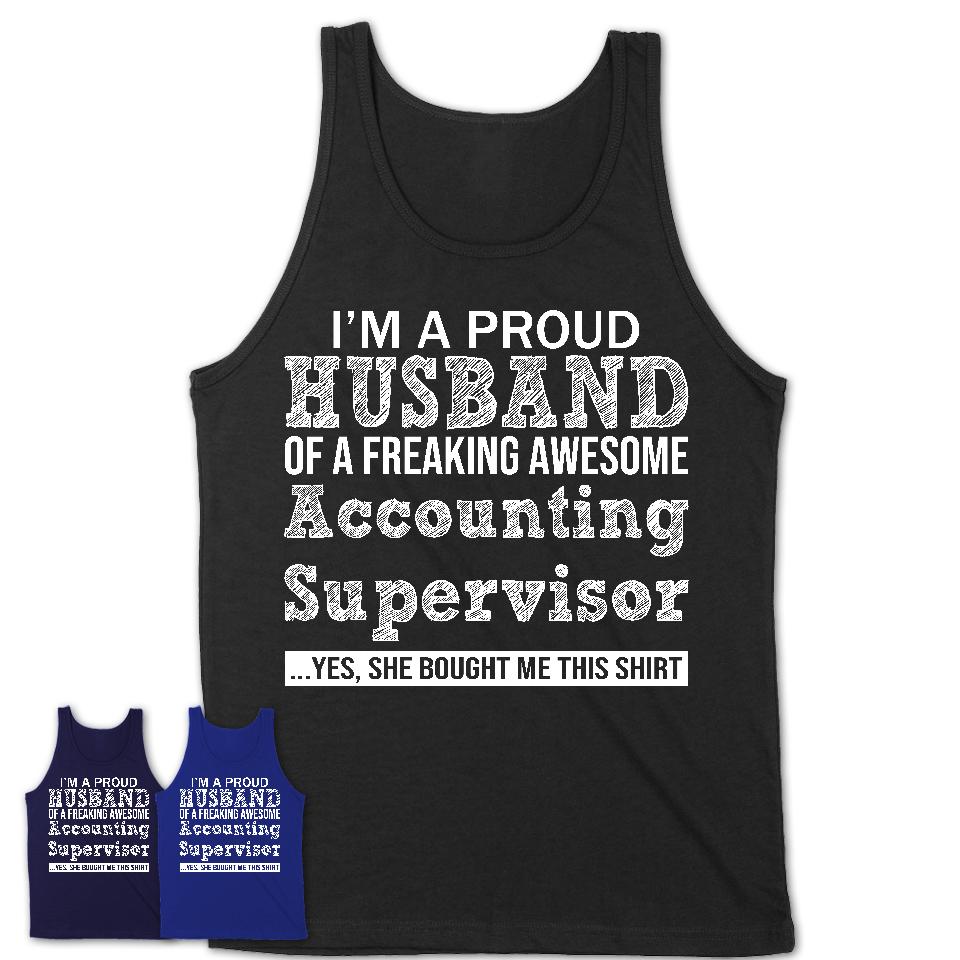 Proud Husband of A Freaking Awesome Accounting Supervisor Wife Shirt, Husband Valentine Gift, Anniversary Couple Shirt