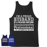 Proud Husband of A Freaking Awesome Administrative Professional Wife Shirt, Husband Valentine Gift, Anniversary Couple Shirt