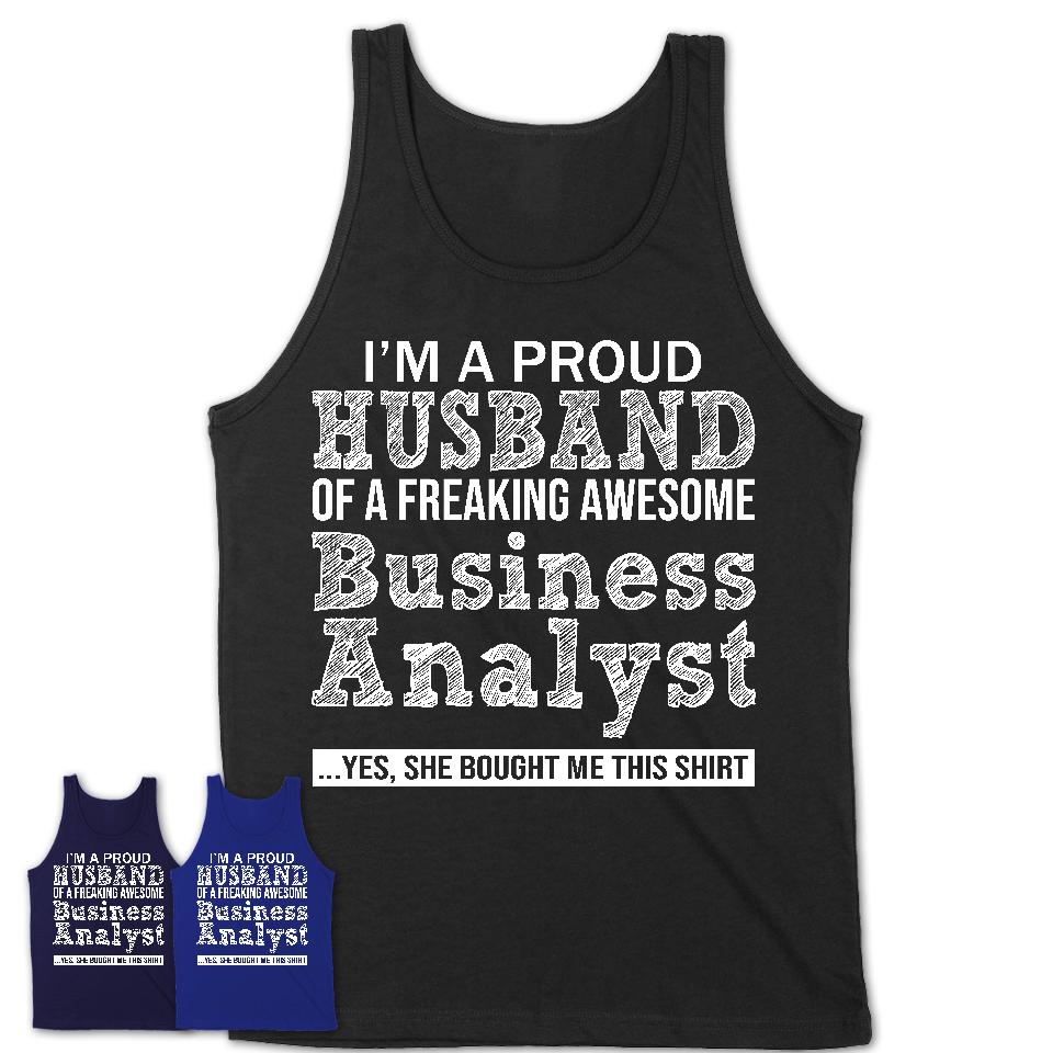 Proud Husband of A Freaking Awesome Business Analyst Wife Shirt, Husband Valentine Gift, Anniversary Couple Shirt