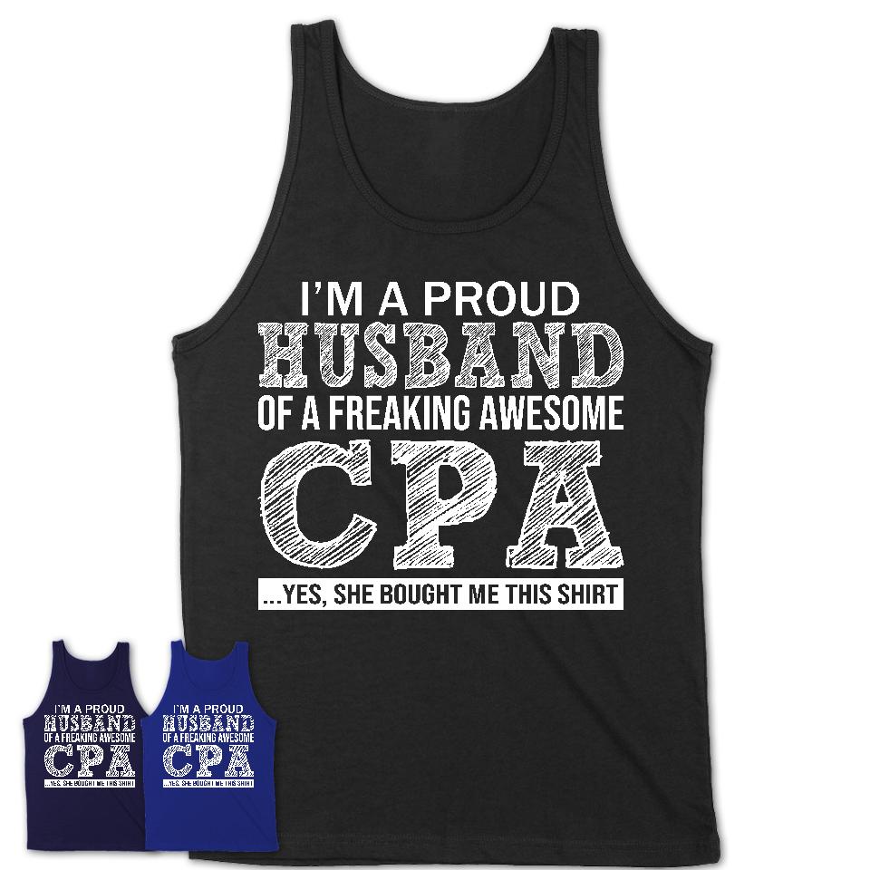 Proud Husband of A Freaking Awesome CPA Wife Shirt, Husband Valentine Gift, Anniversary Couple Shirt