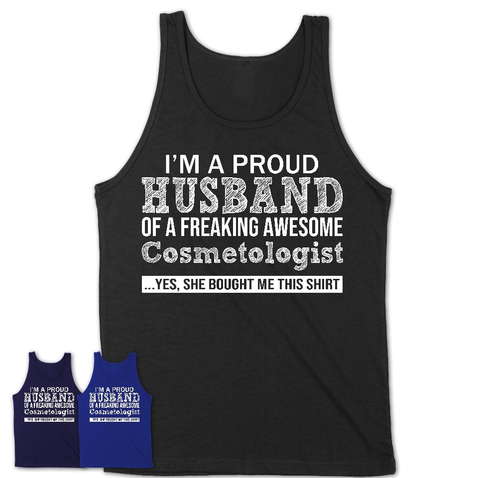 Proud Husband of A Freaking Awesome Cosmetologist Wife Shirt, Husband Valentine Gift, Anniversary Couple Shirt