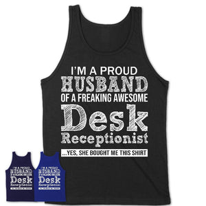 Proud Husband of A Freaking Awesome Desk Receptionist Wife Shirt, Husband Valentine Gift, Anniversary Couple Shirt