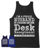 Proud Husband of A Freaking Awesome Desk Receptionist Wife Shirt, Husband Valentine Gift, Anniversary Couple Shirt