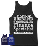 Proud Husband of A Freaking Awesome Finance Specialist Wife Shirt, Husband Valentine Gift, Anniversary Couple Shirt