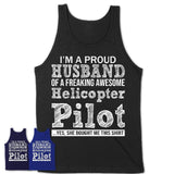 Proud Husband of A Freaking Awesome Helicopter Pilot Wife Shirt, Husband Valentine Gift, Anniversary Couple Shirt