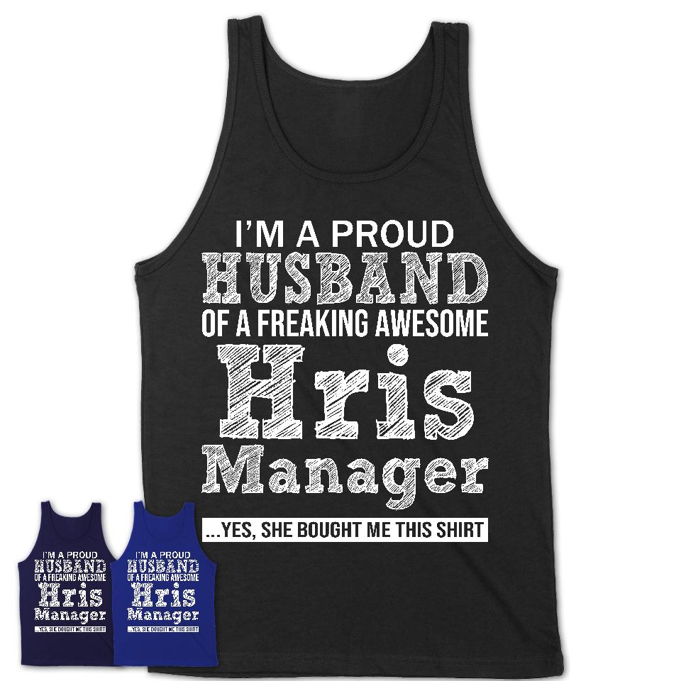 Proud Husband of A Freaking Awesome Hris Manager Wife Shirt, Husband Valentine Gift, Anniversary Couple Shirt