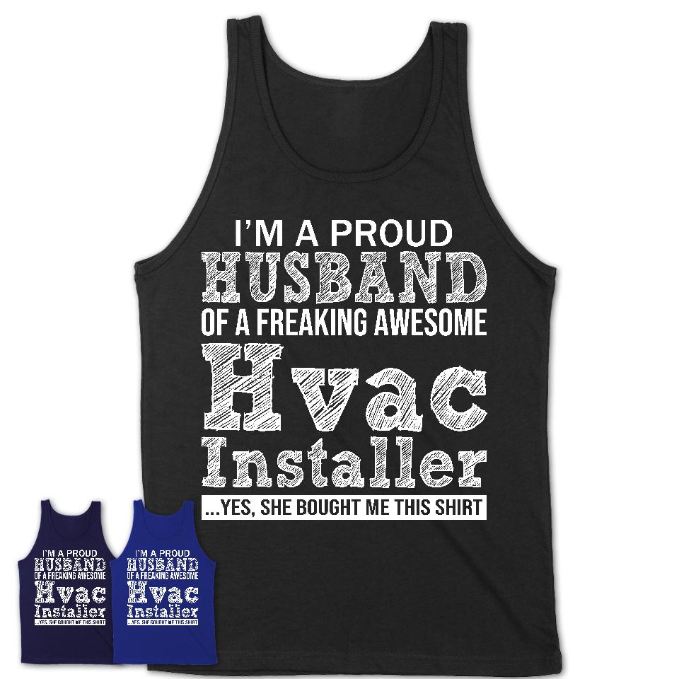 Proud Husband of A Freaking Awesome Hvac Installer Wife Shirt, Husband Valentine Gift, Anniversary Couple Shirt