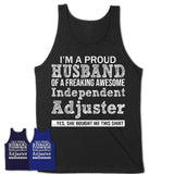 Proud Husband of A Freaking Awesome Independent Adjuster Wife Shirt, Husband Valentine Gift, Anniversary Couple Shirt