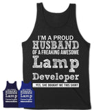 Proud Husband of A Freaking Awesome Lamp Developer Wife Shirt, Husband Valentine Gift, Anniversary Couple Shirt