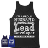 Proud Husband of A Freaking Awesome Lead Developer Wife Shirt, Husband Valentine Gift, Anniversary Couple Shirt