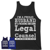 Proud Husband of A Freaking Awesome Legal Counsel Wife Shirt, Husband Valentine Gift, Anniversary Couple Shirt