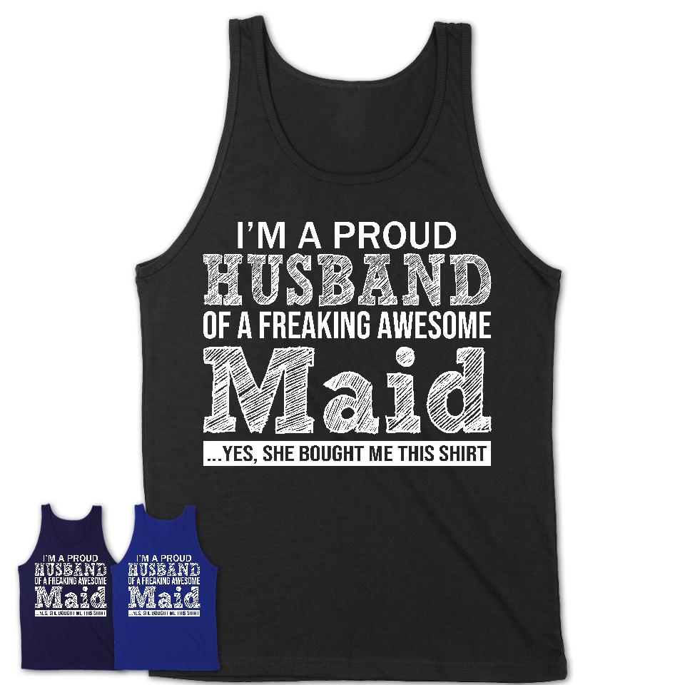Proud Husband of A Freaking Awesome Maid Wife Shirt, Husband Valentine Gift, Anniversary Couple Shirt