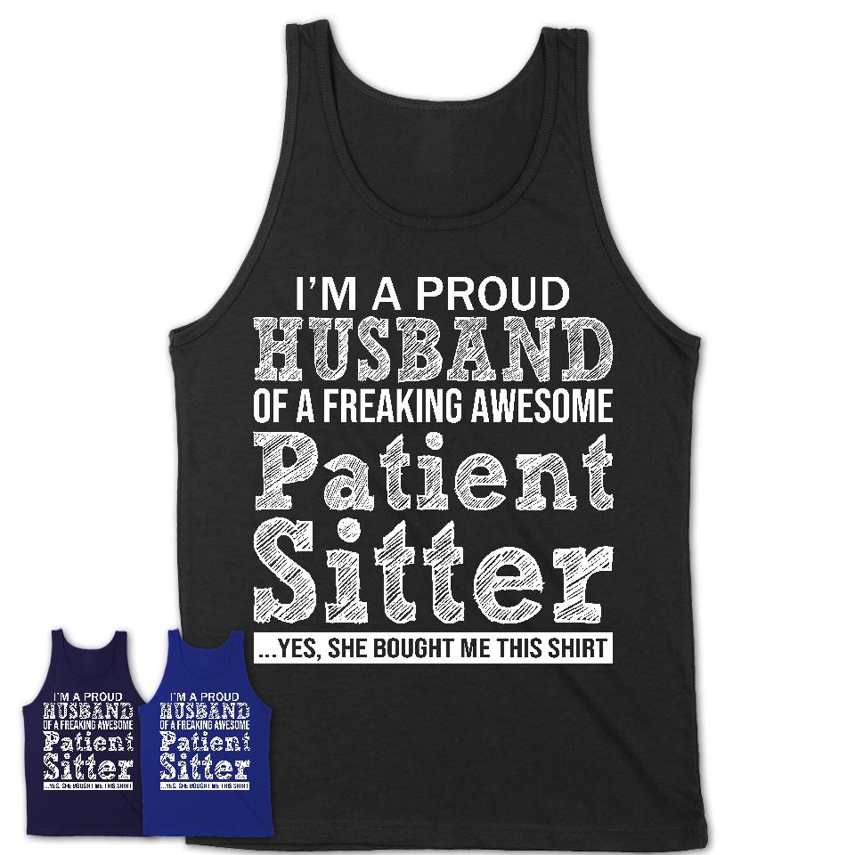 Proud Husband of A Freaking Awesome Patient Sitter Wife Shirt, Husband Valentine Gift, Anniversary Couple Shirt
