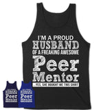 Proud Husband of A Freaking Awesome Peer Mentor Wife Shirt, Husband Valentine Gift, Anniversary Couple Shirt