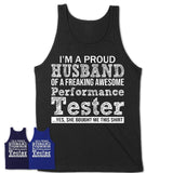 Proud Husband of A Freaking Awesome Performance Tester Wife Shirt, Husband Valentine Gift, Anniversary Couple Shirt