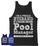 Proud Husband of A Freaking Awesome Pool Manager Wife Shirt, Husband Valentine Gift, Anniversary Couple Shirt