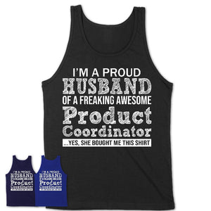 Proud Husband of A Freaking Awesome Product Coordinator Wife Shirt, Husband Valentine Gift, Anniversary Couple Shirt