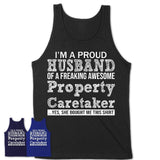 Proud Husband of A Freaking Awesome Property Caretaker Wife Shirt, Husband Valentine Gift, Anniversary Couple Shirt