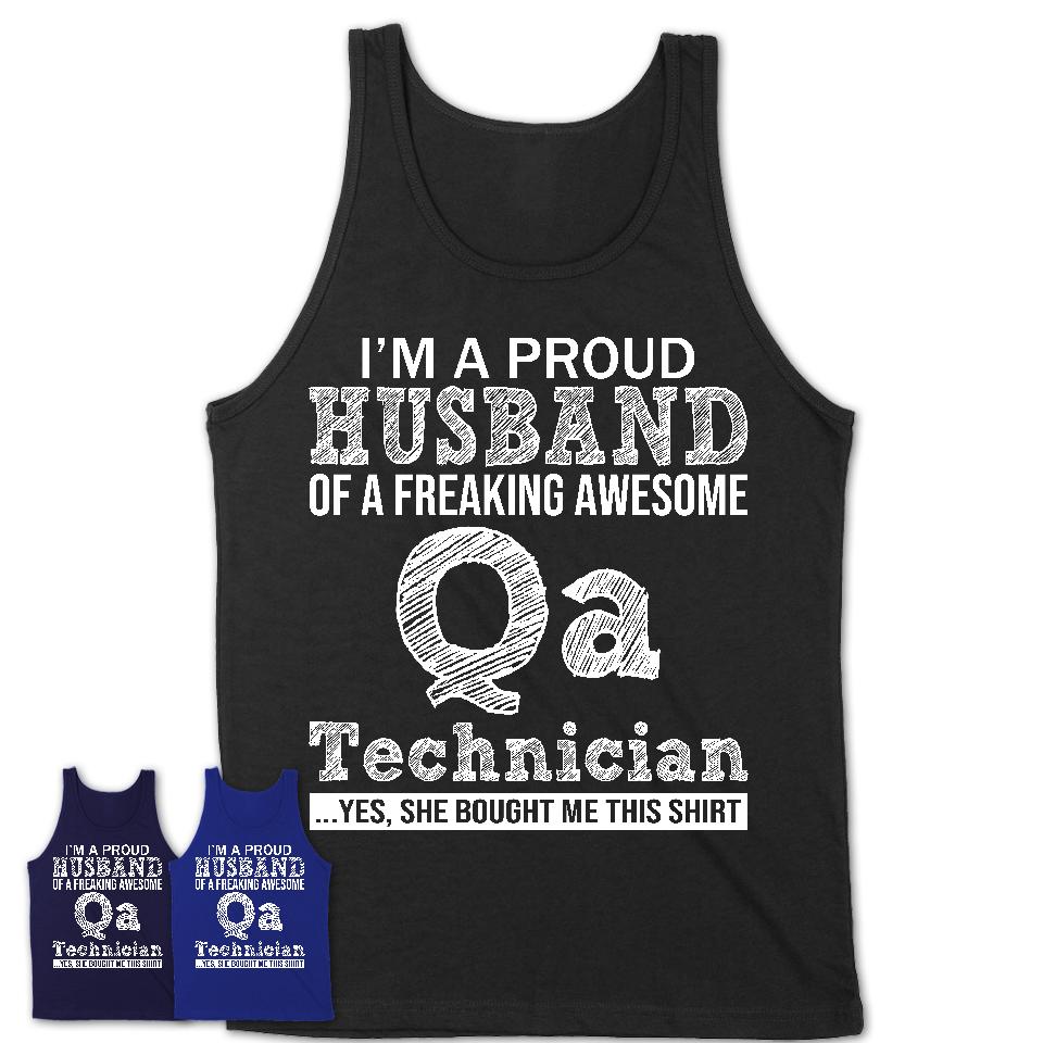Proud Husband of A Freaking Awesome Qa Technician Wife Shirt, Husband Valentine Gift, Anniversary Couple Shirt