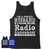 Proud Husband of A Freaking Awesome Radio Announcer Wife Shirt, Husband Valentine Gift, Anniversary Couple Shirt