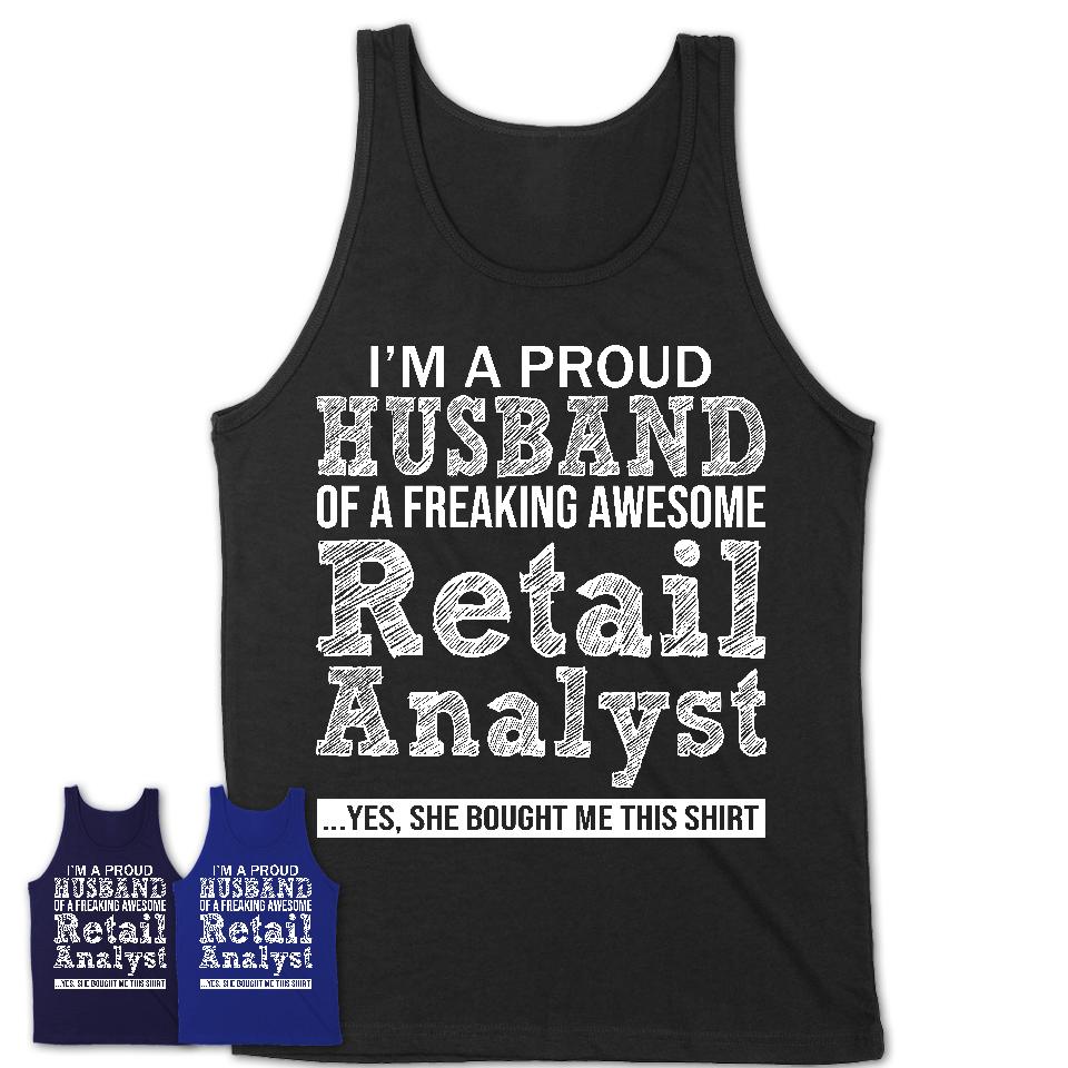 Proud Husband of A Freaking Awesome Retail Analyst Wife Shirt, Husband Valentine Gift, Anniversary Couple Shirt