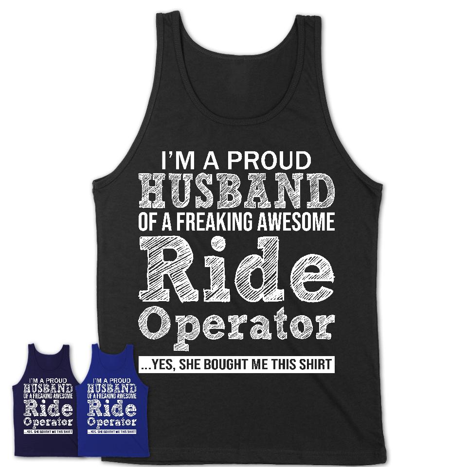 Proud Husband of A Freaking Awesome Ride Operator Wife Shirt, Husband Valentine Gift, Anniversary Couple Shirt