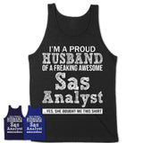 Proud Husband of A Freaking Awesome Sas Analyst Wife Shirt, Husband Valentine Gift, Anniversary Couple Shirt