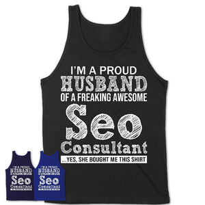 Proud Husband of A Freaking Awesome Seo Consultant Wife Shirt, Husband Valentine Gift, Anniversary Couple Shirt