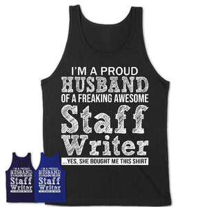 Proud Husband of A Freaking Awesome Staff Writer Wife Shirt, Husband Valentine Gift, Anniversary Couple Shirt