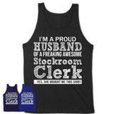 Proud Husband of A Freaking Awesome Stockroom Clerk Wife Shirt, Husband Valentine Gift, Anniversary Couple Shirt