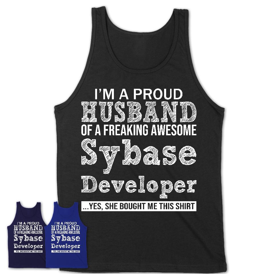 Proud Husband of A Freaking Awesome Sybase Developer Wife Shirt, Husband Valentine Gift, Anniversary Couple Shirt