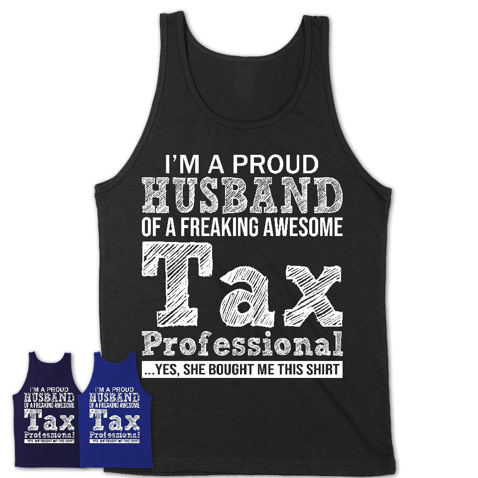 Proud Husband of A Freaking Awesome Tax Professional Wife Shirt, Husband Valentine Gift, Anniversary Couple Shirt