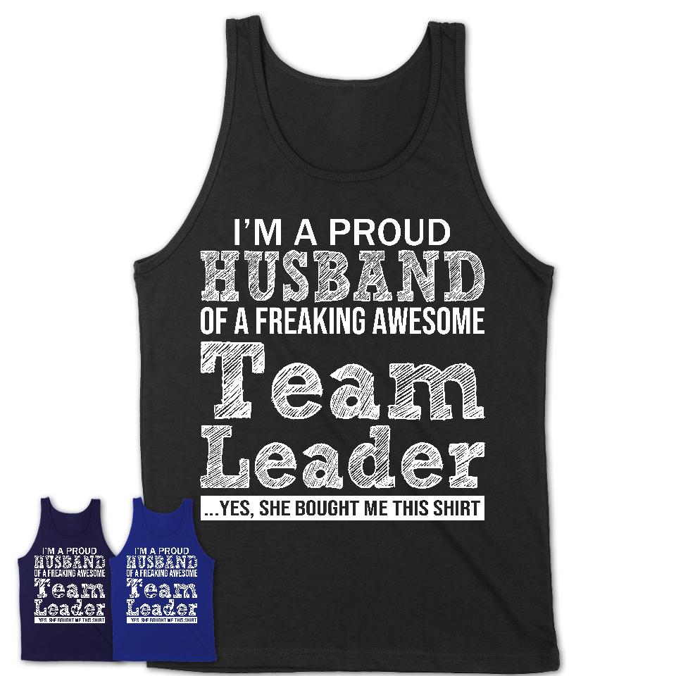 Proud Husband of A Freaking Awesome Team Leader Wife Shirt, Husband Valentine Gift, Anniversary Couple Shirt