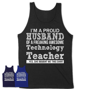 Proud Husband of A Freaking Awesome Technology Teacher Wife Shirt, Husband Valentine Gift, Anniversary Couple Shirt