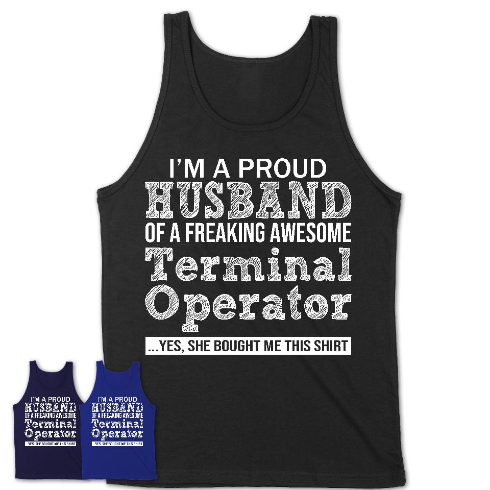 Proud Husband of A Freaking Awesome Terminal Operator Wife Shirt, Husband Valentine Gift, Anniversary Couple Shirt