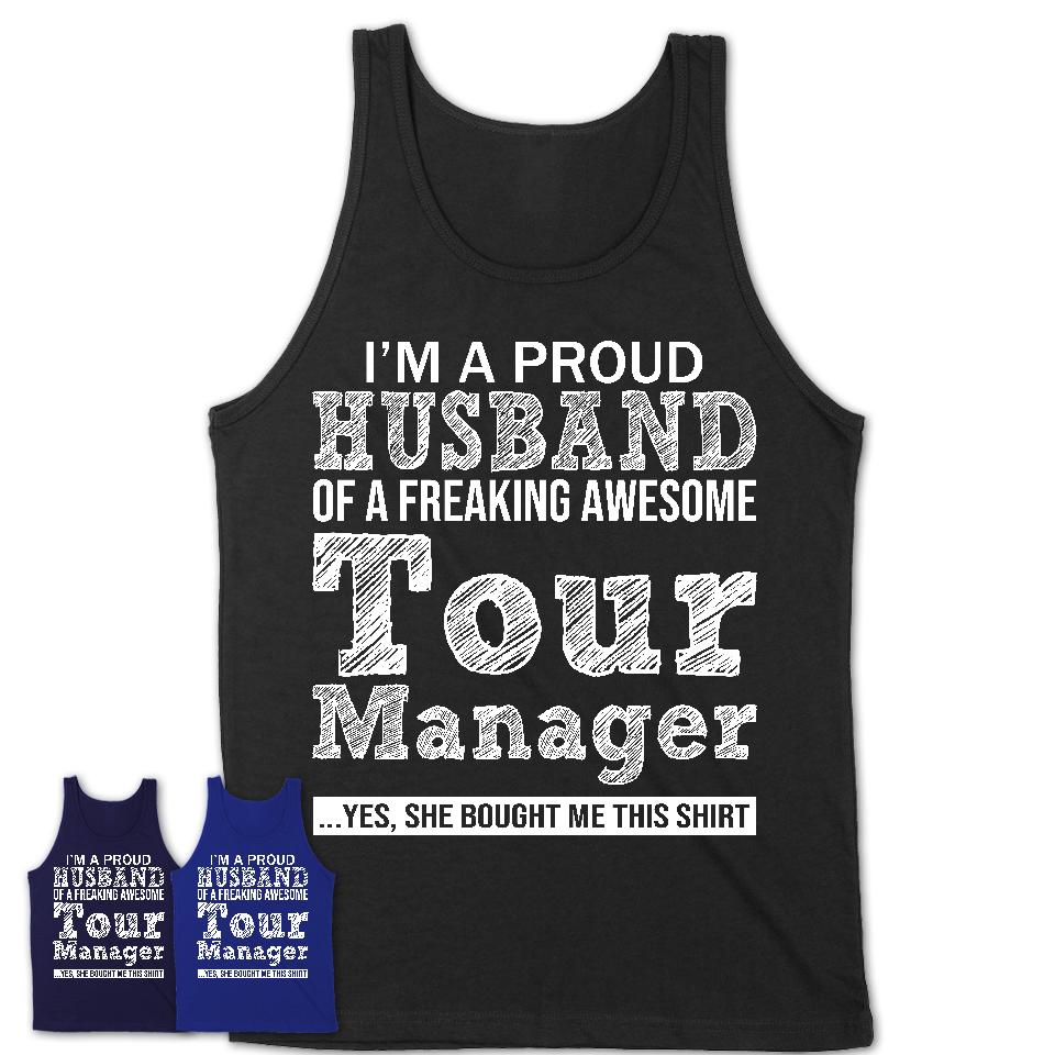 Proud Husband of A Freaking Awesome Tour Manager Wife Shirt, Husband Valentine Gift, Anniversary Couple Shirt
