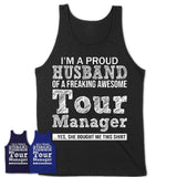 Proud Husband of A Freaking Awesome Tour Manager Wife Shirt, Husband Valentine Gift, Anniversary Couple Shirt