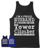 Proud Husband of A Freaking Awesome Tower Climber Wife Shirt, Husband Valentine Gift, Anniversary Couple Shirt