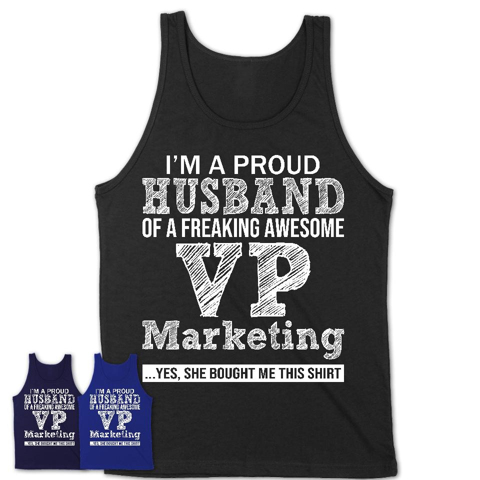 Proud Husband of A Freaking Awesome VP Marketing Wife Shirt, Husband Valentine Gift, Anniversary Couple Shirt