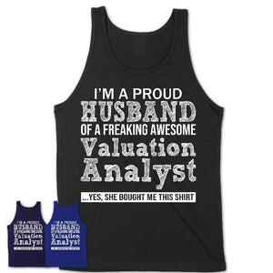 Proud Husband of A Freaking Awesome Valuation Analyst Wife Shirt, Husband Valentine Gift, Anniversary Couple Shirt