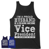 Proud Husband of A Freaking Awesome Vice President Wife Shirt, Husband Valentine Gift, Anniversary Couple Shirt