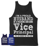 Proud Husband of A Freaking Awesome Vice Principal Wife Shirt, Husband Valentine Gift, Anniversary Couple Shirt