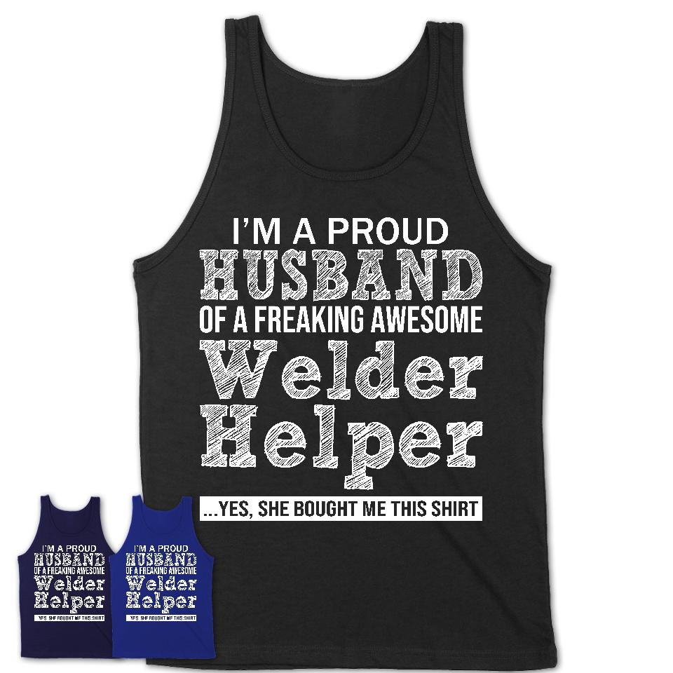 Proud Husband of A Freaking Awesome Welder Helper Wife Shirt, Husband Valentine Gift, Anniversary Couple Shirt