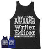 Proud Husband of A Freaking Awesome Writer Editor Wife Shirt, Husband Valentine Gift, Anniversary Couple Shirt