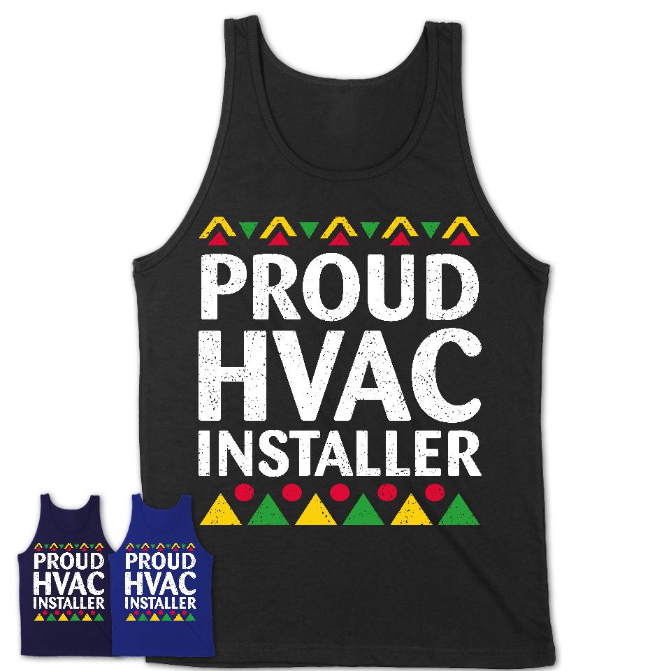 Proud Hvac Installer Africa Pride Black History Month T-Shirt