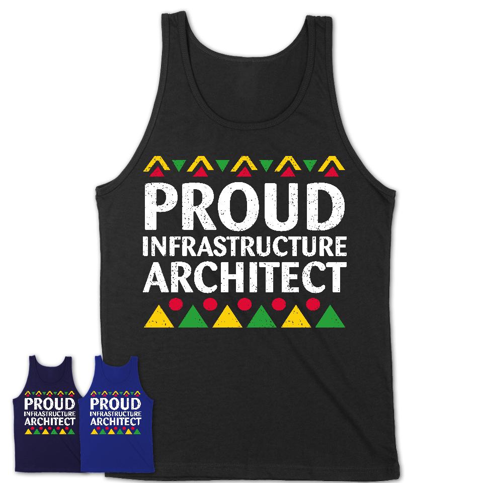 Proud Infrastructure Architect Africa Pride Black History Month T-Shirt