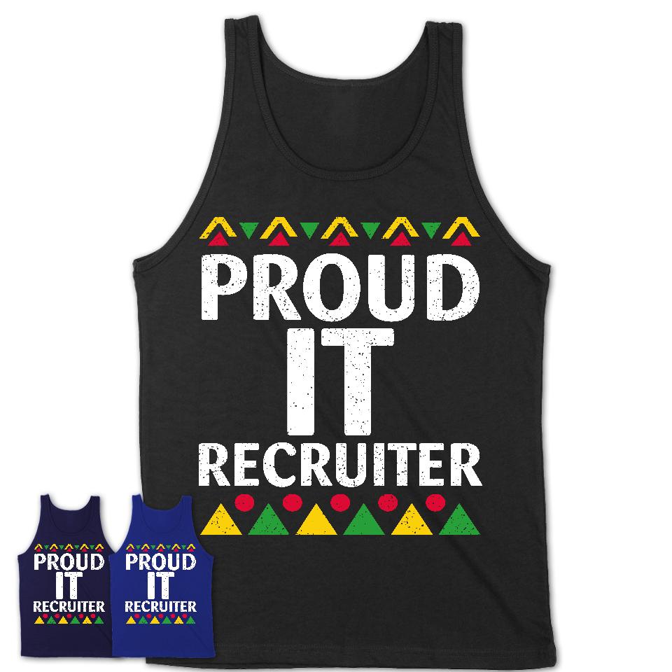 Proud It Recruiter Africa Pride Black History Month T-Shirt